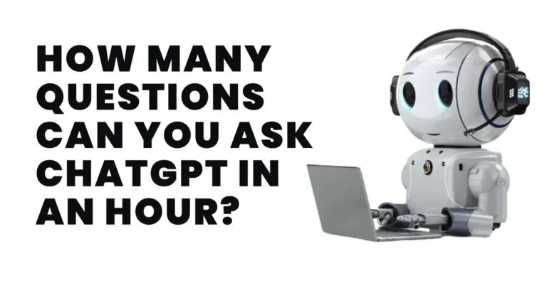 How many questions can you ask ChatGPT in an hour?
