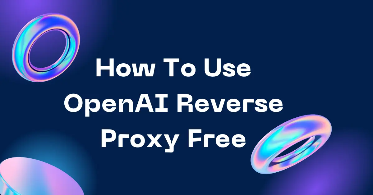 openai reverse proxy