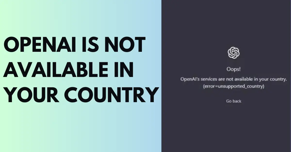 openai service is not available in your country